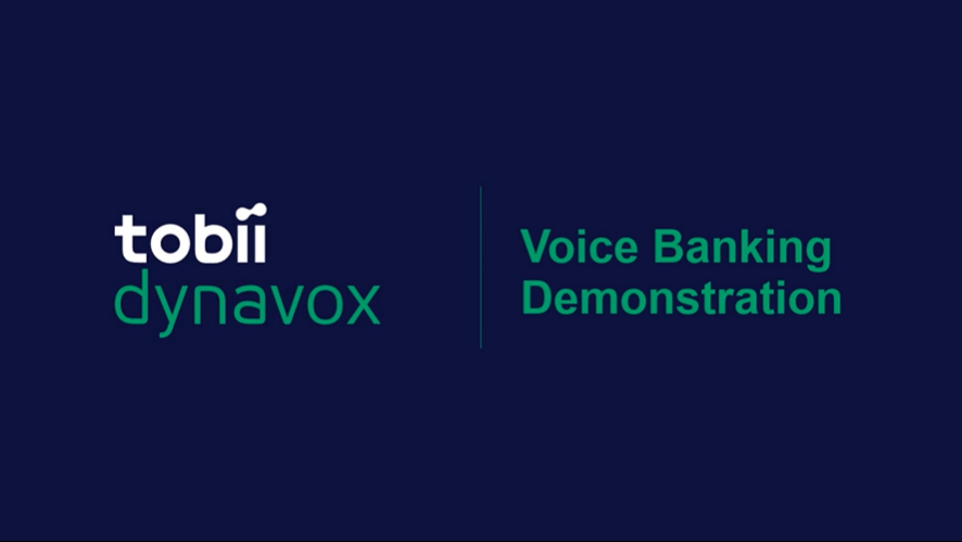 Voice Banking Demonstration: Listen to a Natural vs. Personal Synthetic Device
